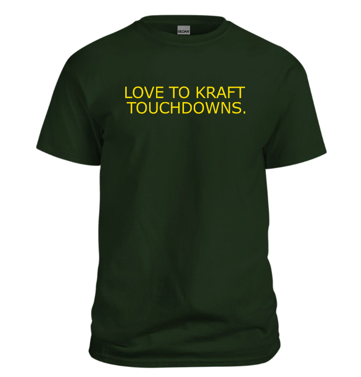 Love to Kraft Touchdowns T-Shirt